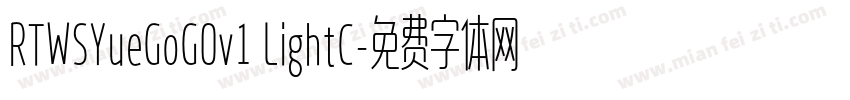 RTWSYueGoG0v1 LightC字体转换
